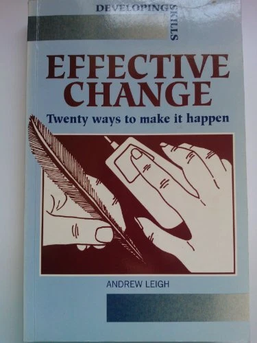 Effective Change: 20 Ways to Make it Happen By Andrew Leigh. 978 - Image 1 of 1