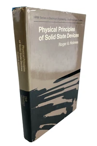 Physical Principles of Solid State Devices - 1970, Holt Rinehart Winston, Holmes - Picture 1 of 12