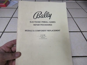 BALLY ELECTRONIC PINBALL GAMES REPAIR PROCEDURES MODEL COMPONENT REPLACEMENT - Picture 1 of 4