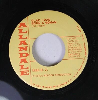 Country Style Wooten 45 Miss O. J. - Glad I Was Born A Woman / Why Did He Lie To - Image 1 of 2
