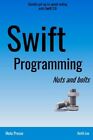 Swift Programming Nuts and Bolts by Keith Lee 9780692552896 (Aus stock)