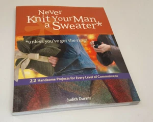 Never Knit Your Man a Sweater - A menos que tengas el anillo - Judith Durant - Imagen 1 de 1