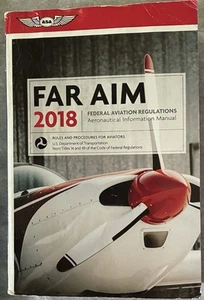 ASA FAR AIM 2018 Federal Aviations Regulations Info Manual - Picture 1 of 2