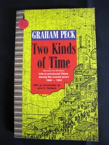 Two Kinds of Time: Life in Provincial China During the Crucial Years 1940-1941 - Picture 1 of 4