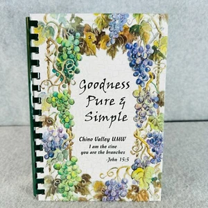 Goodness Pure and Simple Church Cookbook Chino Valley Az United Methodist Women - Imagen 1 de 8