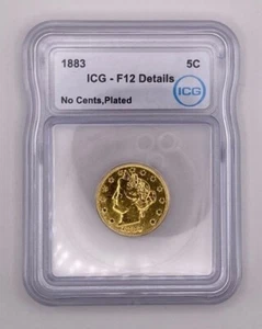 RARE 1883 Liberty V "Racketeer" Nickel No Cents ICG F12 Genuine Gold Plated - Picture 1 of 2