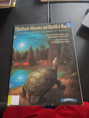 Thirteen Moons on Turtle's Back by Joseph Bruchac Jonathan London Native America - Image 1 of 4