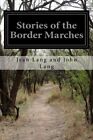 Stories of the Border Marches.New 9781512076981 Fast Free Shipping<|