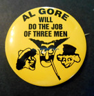 Al Gore Will Do The Job Of Three Men Marx Brothers Political Pin