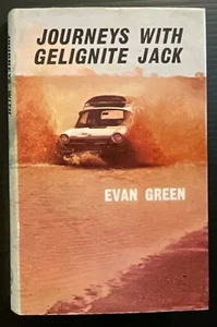JOURNEYS WITH GELIGNITE JACK. By Evan Green  First Edition, Hardback - Bild 1 von 14