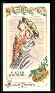 2014 Topps Allen and Ginter Mini Where Nature Ends #WNE16 Pieter Bruegel - NM-MT