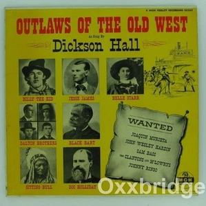 DICKSON HALL Outlaws Of The Old West JESSE JAMES Billy Kid BELLE STARR Vinyl LP - Picture 1 of 3