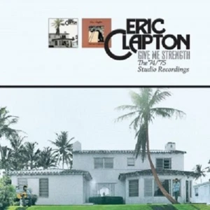 ERIC CLAPTON - GIVE ME STRENGTH: THE '74/'75 SESSIONS (2 CD) ROCK & POP NEW! - Picture 1 of 1