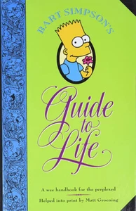 Bart Simpsons Guide to Life: A Wee Handbook for the Perplexed - VERY GOOD - Bild 1 von 1