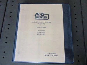 A&G Mercury 80 / 100 / 120 Tow Tractor Service Maintenance Manual Series 1000 - Picture 1 of 12