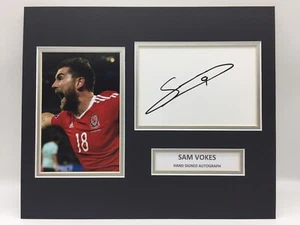 Exhibición de fotos firmada por Sam Vokes Gales RARA + AUTÓGRAFO CERTIFICADO DE AUTENTICIDAD - Imagen 1 de 3
