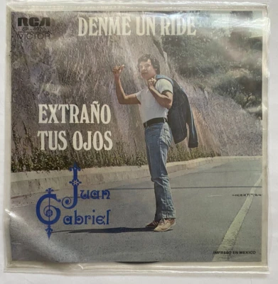 JUAN GABRIEL -DENME UN RIDE / EXTRAÑO TUS OJOS- 1978 MEXICAN 7¨ SINGLE LATIN POP - Image 1 of 4