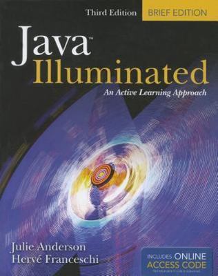 Java Illuminated: Brief Edition: An Active Le...