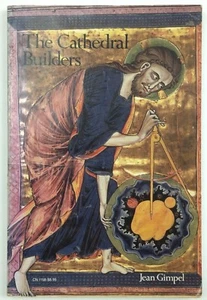 The Cathedral Builders by Jean Gimpel 1984 First Edition English Translation - Picture 1 of 6