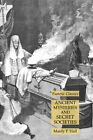 Manly P Hall Ancient Mysteries and Secret Societies (Paperback)