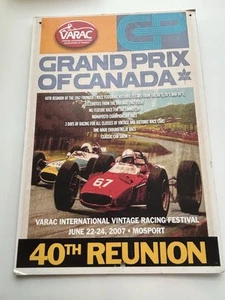 2007 Grand Prix Of Canada 40th Reunion June 22-24th 2007 Mosport VARAC Poster - Picture 1 of 2