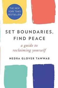 Set Boundaries Find Peace A Guide to Reclaiming Yourself by Nedra Glover - Picture 1 of 5