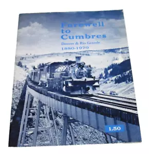 Adiós a Cumbres Denver Río Grande 1880 - 1970 Gordon Chappell 1967 anual - Imagen 1 de 2