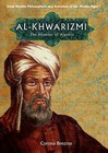 Al-Khwarizmi: The Inventor Of Algebra (Great Muslim Philosophers And Scientists