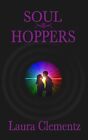 Soul Hoppers By Laura Clementz Paperback Book