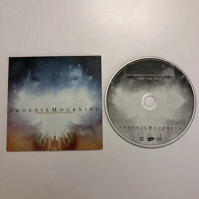 PHOENIX MOURNING When Excuses Become Antiques (Promo CD 2006 MetalBlade) - Bild 1 von 2