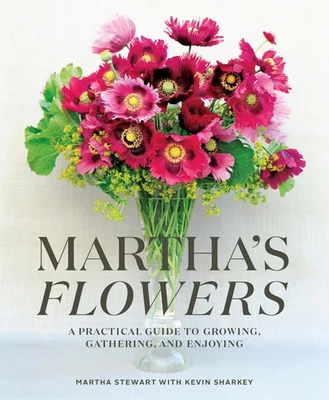 Martha's Flowers: A Practical Guide to Growing, Gathering, and Enjoying - Image 1 of 2