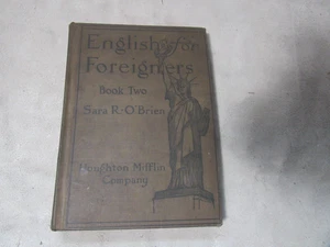 1912, English For Foreigners Book Two By Sara R. O'Brien First Edition (MH59) - Picture 1 of 9