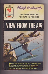 VIEW FROM THE AIR by Hugh Fosburgh (1955) PB ~US Airforce/WW II~ - Imagen 1 de 3