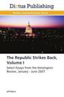 The Republic Strikes Back, Volume I Select Essays from the Kensington Revie 2206