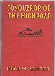 CONQUEROR OF THE HIGHLAND by HUGH MCALISTER Saalfield 1930 HC - Imagen 1 de 1