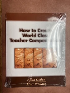 How to Create World Class Teacher Compensation New Book Schools & Teachers Comp - Foto 1 di 1