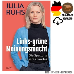 Links-grüne Meinungsmacht: Die Spaltung unseres La, 2025 Julia Ruhs - Bild 1 von 1