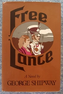 1975 1st US EDITION HARDCOVER Free Lance by George Shipway INDIA ADVENTURE - Imagen 1 de 5