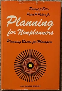 Planning for Nonplanners Planning Basics for Managers Darryl J Ellis Hardcover - Picture 1 of 2
