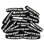 50 No Matter What Wristbands - Motivation Inspiration Recovery Bracelets Bands