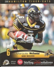 2010 STIRLING PRINT CFL MARQUAY McDANIEL HAMILTON TIGER-CATS (HAMPTON PIRATES $4