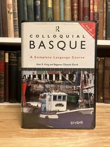 Colloquial Basque: Complete Language Course Alan King, Begotxu Elordi Complete - Picture 1 of 16
