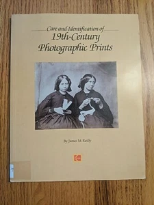 KODAK Care Identification of 19th Century Photographic Prints by Reilly 1986 - Picture 1 of 12
