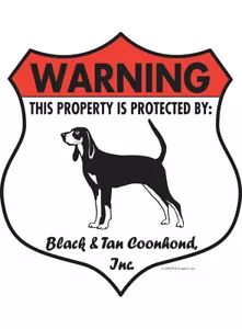 ¡Advertencia! Black and Tan Coonhound - Letrero de aluminio protegido por propiedades para perro - Imagen 1 de 4