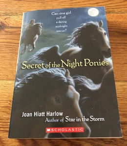 Secret Of The Night Ponies by Joan Hiatt Harlow 2010 Scholastic Paperback Book - Picture 1 of 7