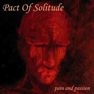 Pact of Solitude - Pain and Passion CD 2006 death doom Spain Kyrck Productions - Picture 1 of 1