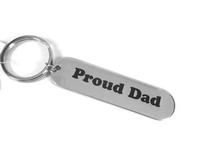 Silver Stanless Steel PROUD DAD Keyring Key Fob Key Ring - Picture 1 of 1