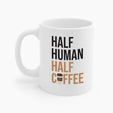 Funny Half Human Half Coffee Espresso Caffeine Lovers Mug Men Women Travelers