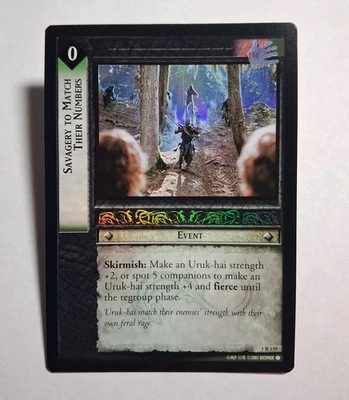LOTR TCG Fellowship of the Ring SAVAGERY TO MATCH THEIR NUMBERS 1R139 FOIL LP - Image 1 of 4