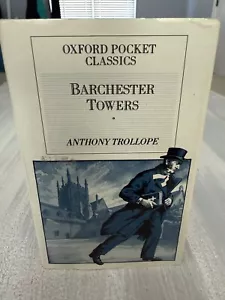 Barchester Towers by Anthony Trollope. Oxford Pocket Classics. 1986 HC DJ - Picture 1 of 6